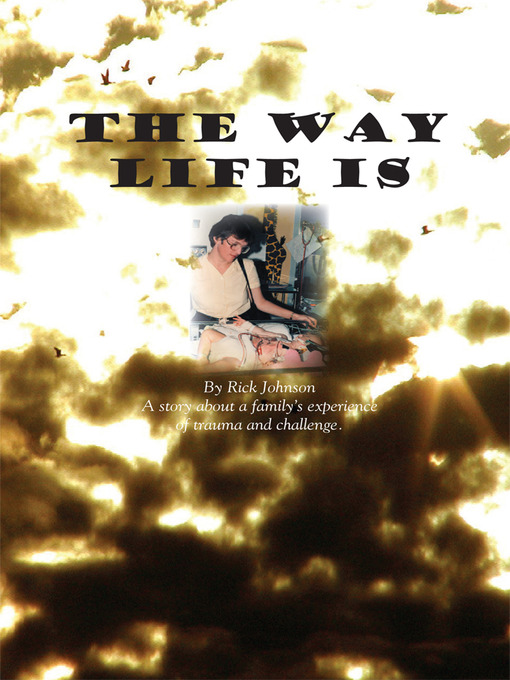 Title details for The Way Life Is by Rick Johnson - Available
